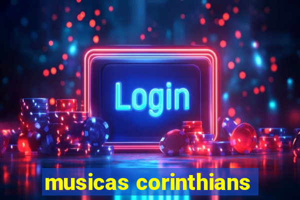 musicas corinthians